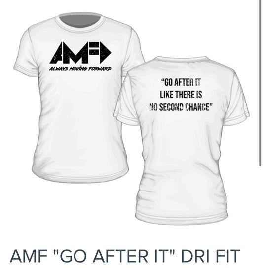 AMF "GO AFTER IT" LOOSE DRI-FIT